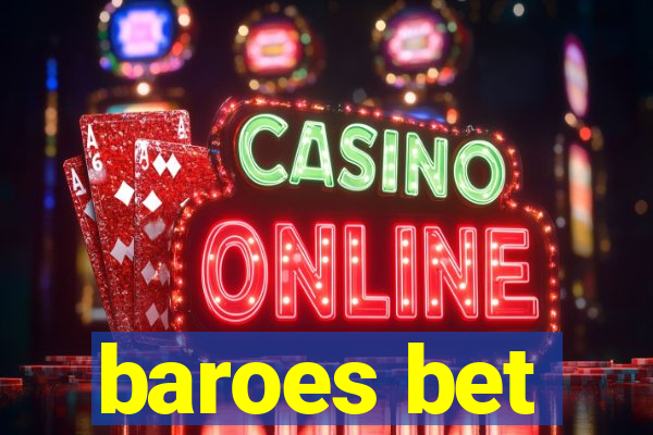 baroes bet